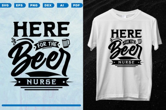 Here for the Beer Nurse: Graphics & Print Templates