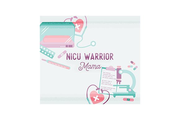 NICU Warrior Mama: Medical Crafts Asset Review