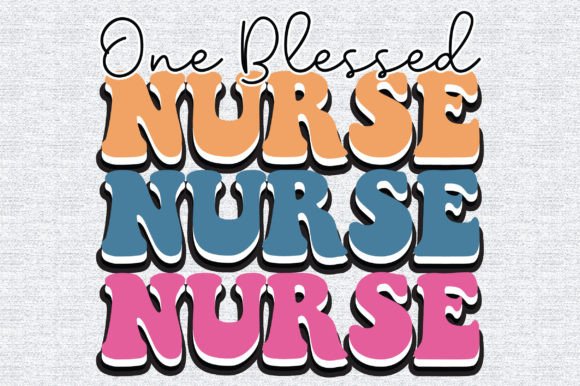 One Blessed Nurse Retro: Graphics & Print Templates